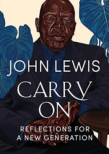 John Lewis, Kabir Sehgal, Andrew Young: Carry On (Hardcover, 2021, Grand Central Publishing)