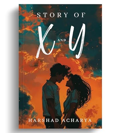 Harshad Acharya: Story of X and Y (Paperback, english language, Blue Rose publishers)