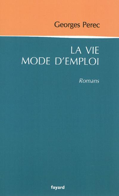Georges Perec: la vie mode d'emploi (French language)