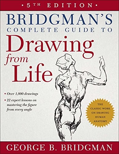 George B. Bridgman: Bridgman's Complete Guide to Drawing From Life (Paperback, 2017, Sterling)