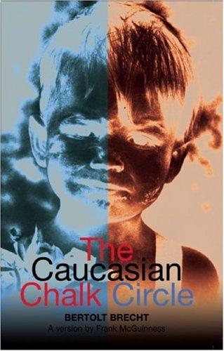 Bertolt Brecht: Caucasian Chalk Circle (Modern Plays) (Paperback, 2007, Methuen Drama)