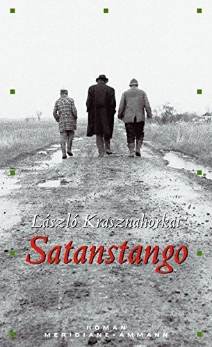 László Krasznahorkai: Satanstango (Hardcover, FISCHER, S.)