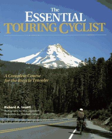 Richard A. Lovett: The essential touring cyclist (1994, Ragged Mountain Press/McGraw-Hill, TAB Books [distributor])