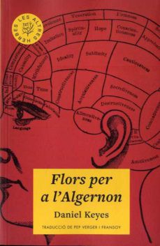 Daniel Keyes, Daniel Keyes, Daniel Keyes: Flors per a l'Algernon (2020, Les Altres Herbes)