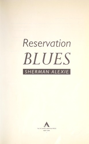 Sherman Alexie: Reservation blues (1995, Atlantic Monthly Press)