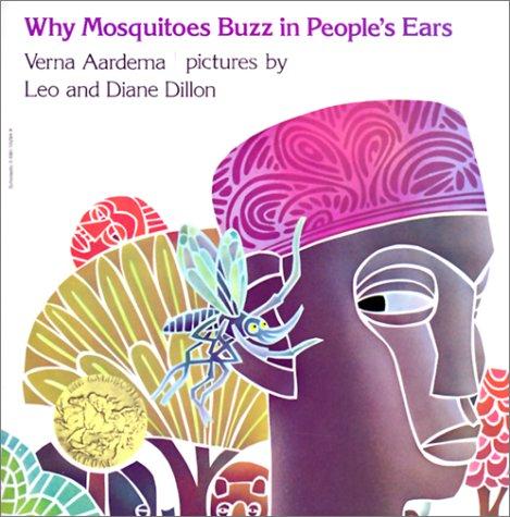 Verna Aardema: Why mosquitoes buzz in people's ears (Paperback, 1975, Scholastic, Inc.)