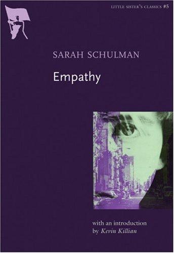 Sarah Schulman: Empathy (Little Sister's Classics) (Paperback, 2006, Arsenal Pulp Press)