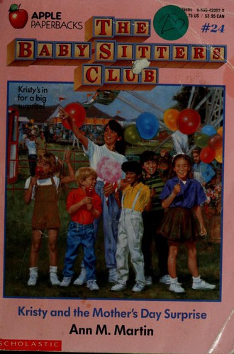 Kristy and the Mother's Day Surprise (The Baby-Sitters Club #24) (Paperback, 1989, Scholastic Inc.)
