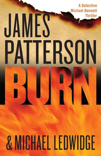 James Patterson, Michael Ledwidge: Burn (2014, Century)