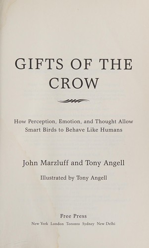 Gifts of the crow (2012, Free Press)
