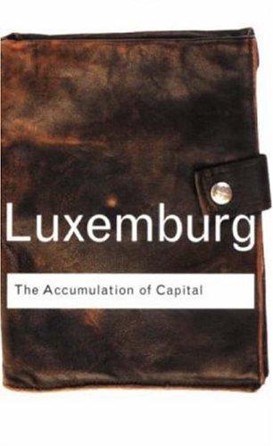 The accumulation of capital (2003, Routledge)