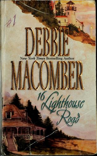 Sandra Burr, Debbie Macomber: 16 Lighthouse Road (Hardcover, 2001, MIRA Books)