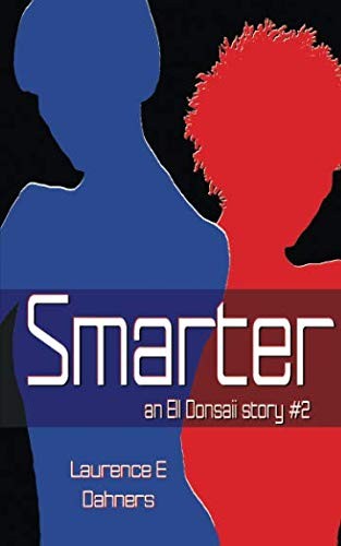 Smarter   An Ell Donsaii story #2 (Paperback, 2012, CreateSpace Independent Publishing Platform)