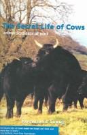 The Secret Life of Cows (Paperback, 2005, Farming Books & Videos Ltd)