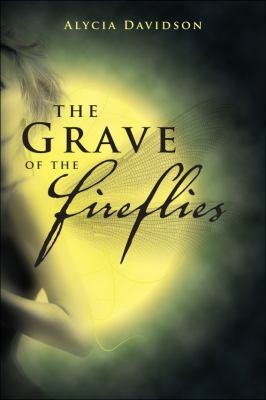 The Grave Of The Fireflies (2009, Tate Publishing & Enterprises)