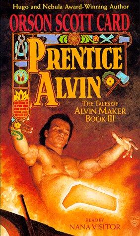 Orson Scott Card: Prentice Alvin (Card, Orson Scott. Tales of Alvin Maker (Los Angeles, Calif.), 3.) (AudiobookFormat, 1999, Audio Literature)