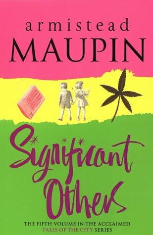 Armistead Maupin: Significant Others (Tales of the City) (Paperback, 2007, Black Swan)