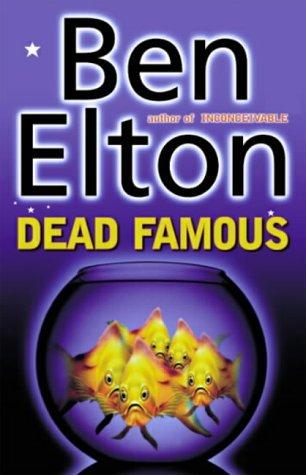 Ben Elton: Dead famous (2001, Bantam Press)