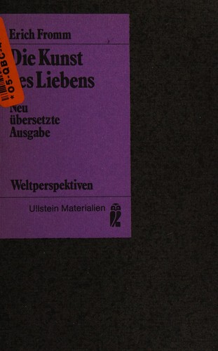 Erich Fromm: Die Kunst des Liebens (Paperback, German language, 1980, Ullstein Materialirn)