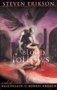 Blood Follows (Hardcover, 2005, Night Shade Books)