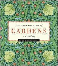 Jane Billinghurst: The Armchair Book of Gardens (2011, Lyons Press)