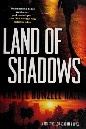 Rachel Howzell Hall: Land of shadows (2014)