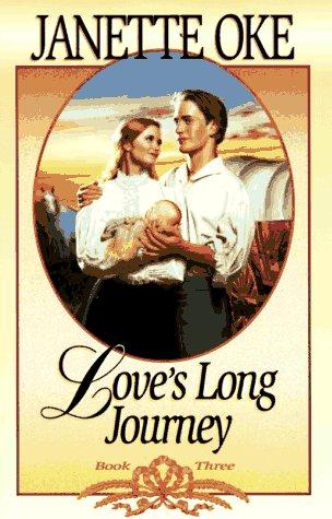 Janette Oke: Love's long journey (1982, Bethany House)