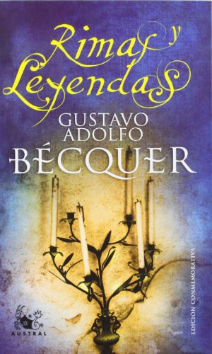 Gustavo Adolfo Bécquer: Rimas y Leyendas (Hardcover, 2000, Espasa)