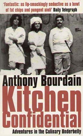 Kitchen Confidential  (Paperback, 2001, Bloomsbury Publishing, Limited)