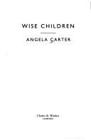 Angela Carter: Wise children (1991, Chatto & Windus)