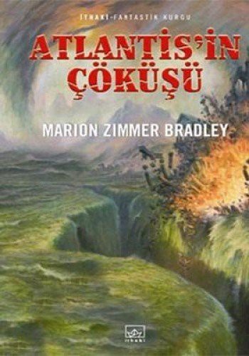 Marion Zimmer Bradley: Atlantis'in Çöküşü (Paperback, 2015, Ithaki Yayinlari)