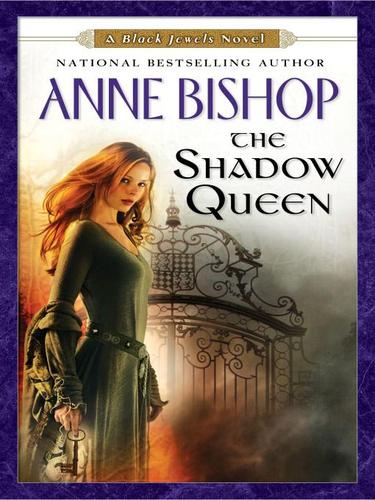 Anne Bishop: The Shadow Queen (EBook, 2009, Penguin USA, Inc.)