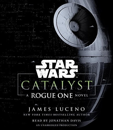 James Luceno: Catalyst (AudiobookFormat, 2016, Random House Audio)