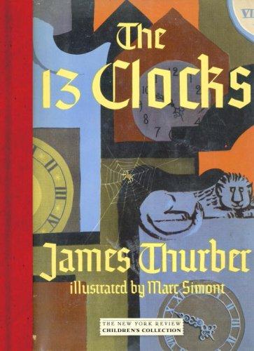 James Thurber: The  13 clocks (Hardcover, 2008, New York Review Books)
