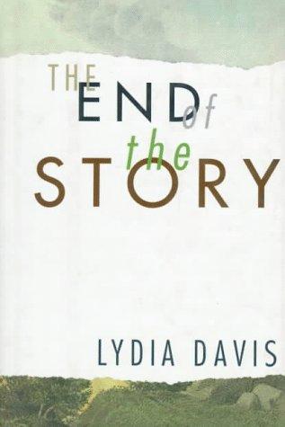 Lydia Davis: The end of the story (1995, Farrar, Straus, and Giroux)