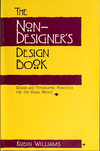 Robin Williams: The non-designer's design book (1994, Peachpit Press)