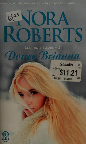 Nora Roberts, Pascale Haas: Douce Brianna (Paperback, French language, 2016, J'AI LU)