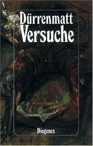 Friedrich Dürrenmatt: Versuche (German language, 1988, Diogenes)