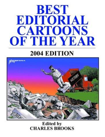 Charles Brooks: Best Editorial Cartoons of the Year 2004 (Best Editorial Cartoons of the Year) (Paperback, 2004, Pelican Publishing Company)