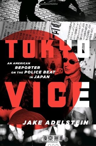 Jake Adelstein: Tokyo Vice (Hardcover, 2009, Pantheon Books)