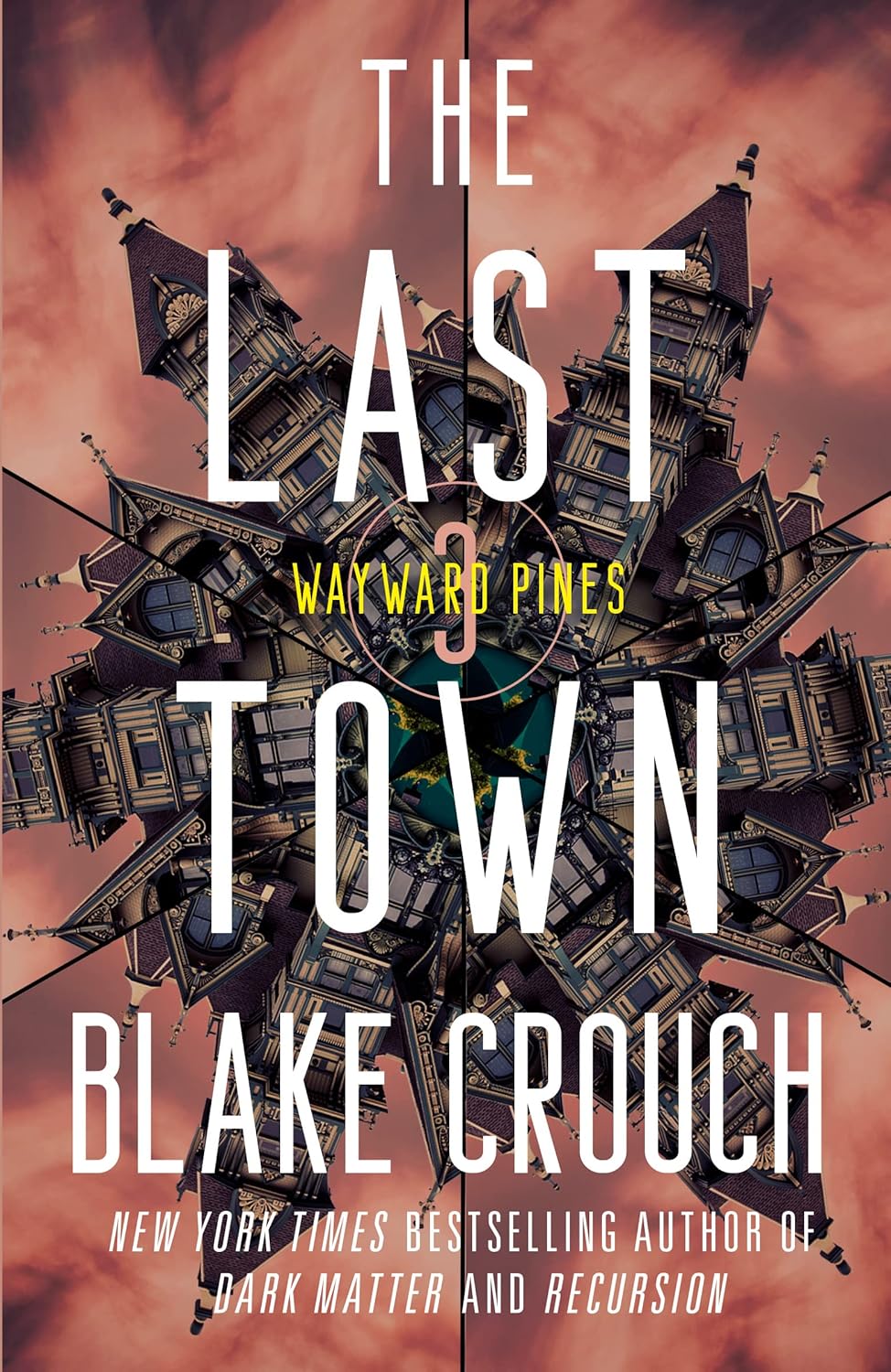 Blake Crouch: The last town (2014)