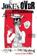Ralph Steadman: The Joke's Over: Bruised Memories (2007, Harvest Books)