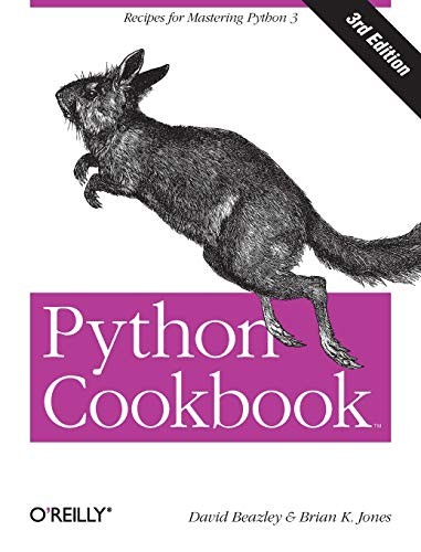 David Beazley, Brian K. Jones: Python Cookbook (2013, O'Reilly Media)