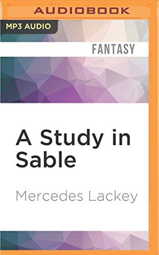Mercedes Lackey, Gemma Dawson: Study in Sable, A (AudiobookFormat, 2016, Audible Studios on Brilliance, Audible Studios on Brilliance Audio)