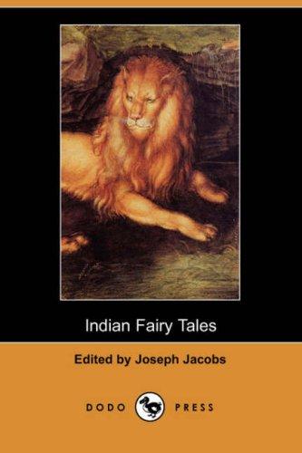 Joseph Jacobs: Indian Fairy Tales (Paperback, 2007, Dodo Press)