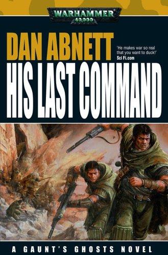 His Last Command (Warhammer 40,000 Novels) (Paperback, 2006, Games Workshop)