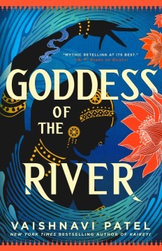 Vaishnavi Patel: Goddess of the River (2024, Orbit)