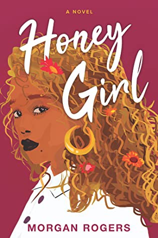 Morgan Rogers: Honey Girl (Hardcover, 2021, Platinum Spotlight Series)