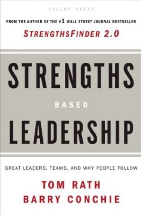 Tom Rath, Barry Conchie: Strengths-Based Leadership (Hardcover, 2009, Gallup Press)