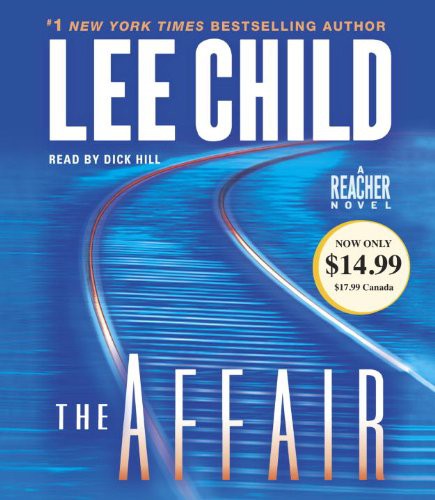 Dick Hill, Lee Child: The Affair (AudiobookFormat, 2011, Random House Audio)